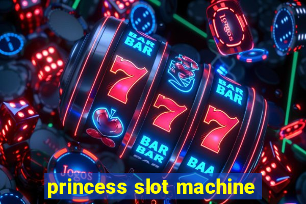 princess slot machine